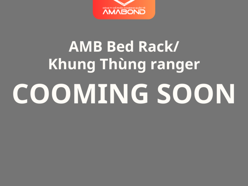 [Comming soon] AMB Bed Rack/ Khung Thùng ranger